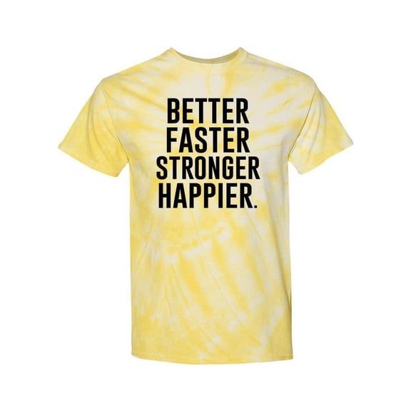 Better, Stronger And Happier Tie-Dye Cyclone Women -Smartprints Designs, Female x-Large