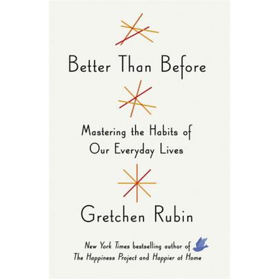 Pre-Owned Better Than Before: Mastering the Habits of Our Everyday Lives (Paperback) 1444769006 9781444769005
