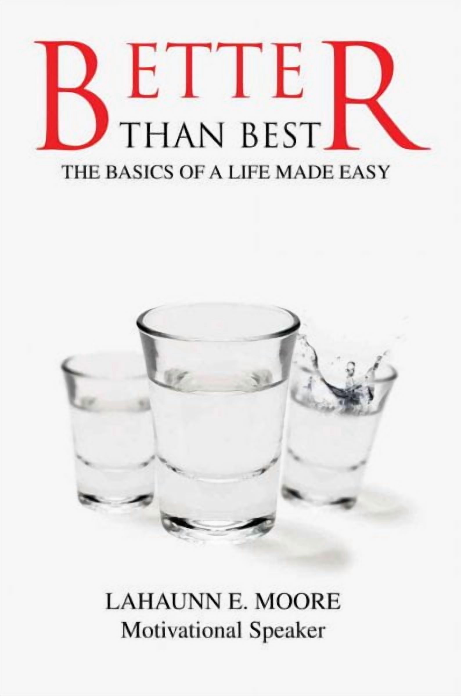 Better than Best: The Basics of A Life Made Easy (Paperback) - Walmart.com