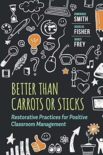 Pre-Owned Better Than Carrots or Sticks: Restorative Practices for Positive Classroom Management (Paperback) 1416620621 9781416620624