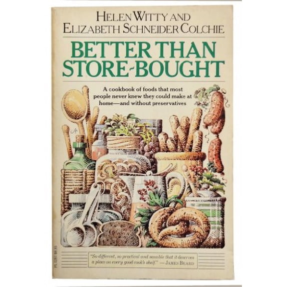 Pre-Owned Better Than Store-Bought: A Cookbook (Paperback) 0060912871 9780060912871