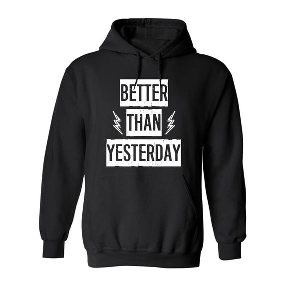 Better Than Yesterday Design Hoodie Men -Image by Shutterstock, Male x-Large