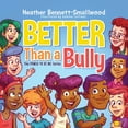 thumbnail image 1 of Better Than a Bully, (Paperback), 1 of 1