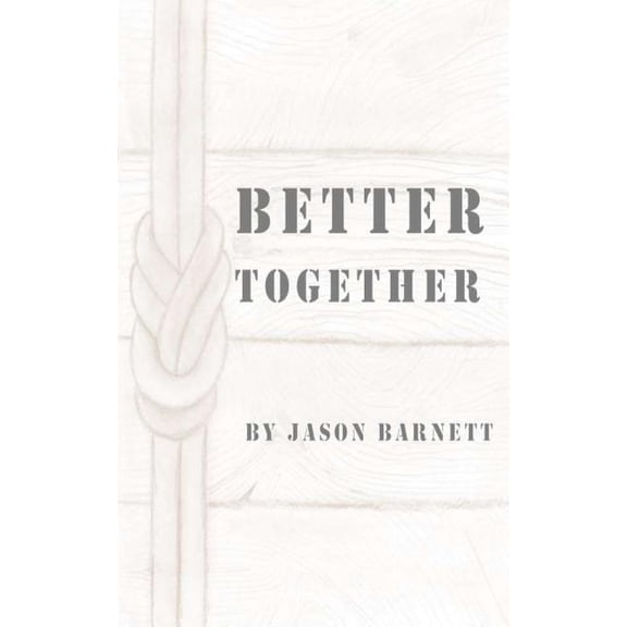 Better Together
