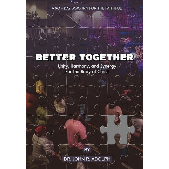 Better Together: A 90-Day Sojourn For The Faithful, (Paperback)