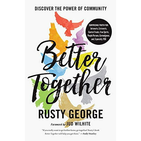 Pre-Owned Better Together: Discover the Power of Community, 9780764230790, 0764230794, Paperback,