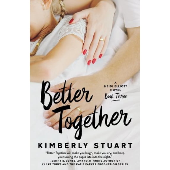 Pre-Owned Better Together: Heidi Elliott Series, Book Three (Paperback) 0998339105 9780998339108