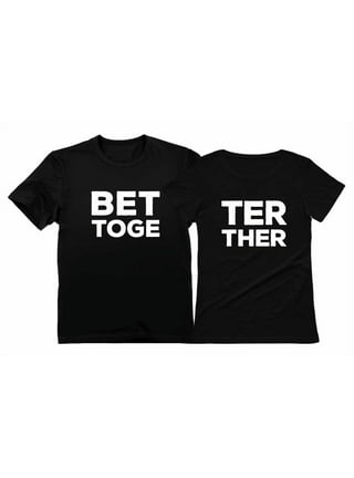  Better Together Matching Shirts for Couples Him and Her Gifts  Couple Outfits : Clothing, Shoes & Jewelry