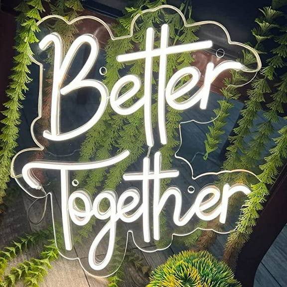 Better Together Neon Sign For Couples 15 x 17 Inches in Warm White Color For Your Partner Wedding, Anniversary Gift With Hanging Kit Included (1pc)