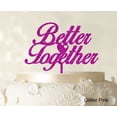 thumbnail image 1 of "Better Together" Romantic Wedding Cake Topper Glitter Pink Cake Topper Color Option Available 6"-7" Inches Wide, 1 of 1