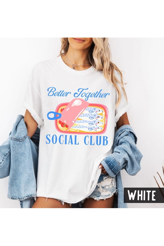 Better Together Social Club' Shirt, Community Matters Retro Sardine Lover Tee, Unisex Cotton T-Shirt, Sizes S-3XL