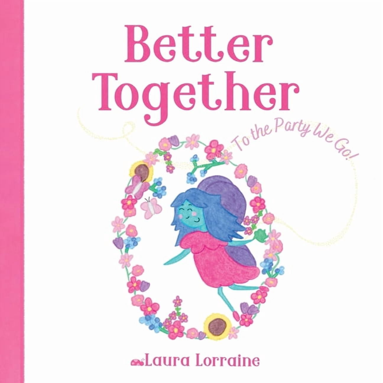 Better Together: To the Party We Go!, (Paperback)