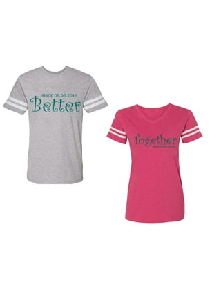 Better Together His and Hers Shirts | Couples Matching Shirts Mens XL / Womens XL