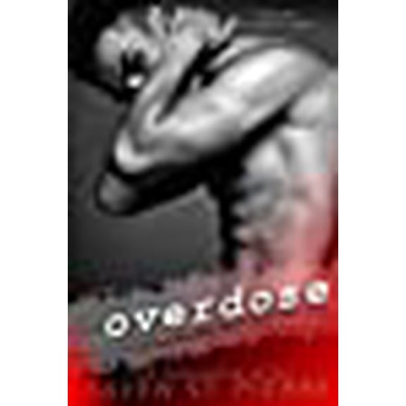 Better When He's Bad: Overdose (Paperback)