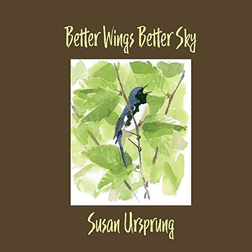 Susan Ursprung Better Wings Better Sky (CD)
