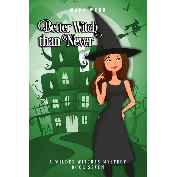 Better Witch than Never (Paperback) by Mara Webb