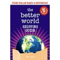 thumbnail image 1 of Pre-Owned The Better World Shopping Guide: 6th Edition: Every Dollar Makes a Difference (Paperback) 0865718628 9780865718623, 1 of 1