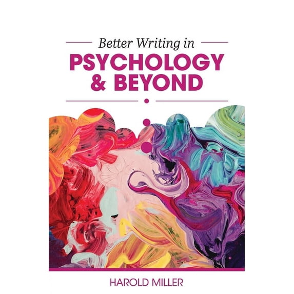 Better Writing in Psychology and Beyond