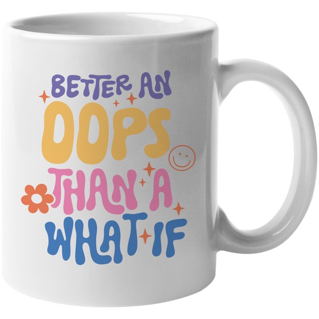 Better an Oops Than a What If Quote, Retro Groovy Text Art Merch Gift ...