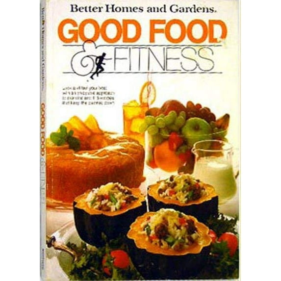 Pre-Owned Better homes and gardens good food & fitness Paperback