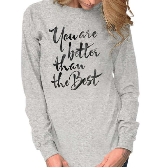 Better than Best Greatest Around Women's Long Sleeve T Shirt Brisco Brands M
