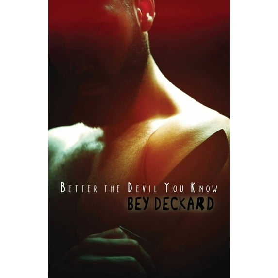 Better the Devil You Know, (Paperback)