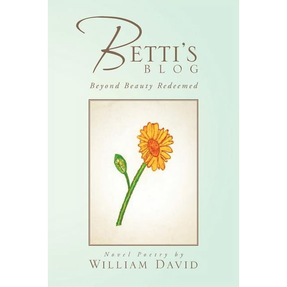 Betti's Blog: Beyond Beauty Redeemed, (Paperback)