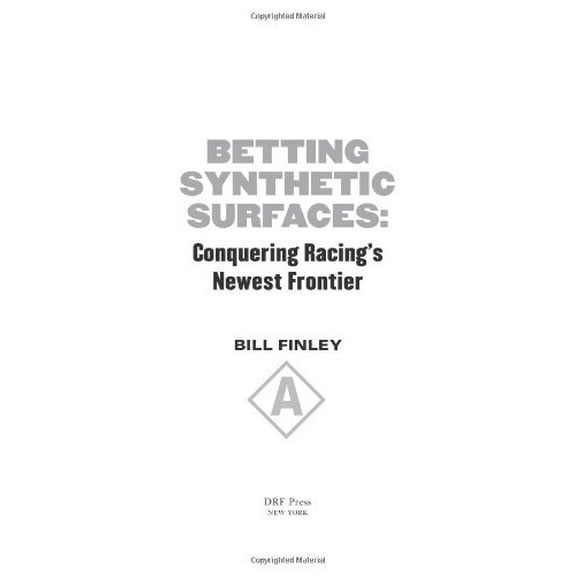 Pre-Owned Betting Synthetic Surfaces: Conquering Racing's Newest Frontier Paperback
