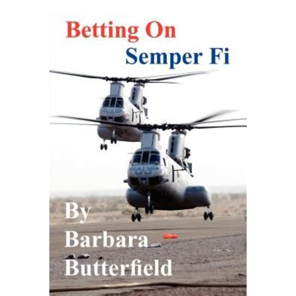 Betting on Semper Fi (Paperback)
