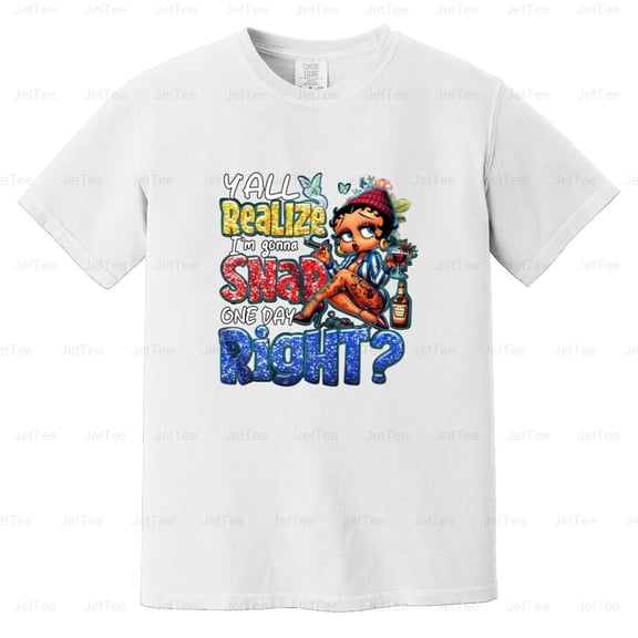 Betty Boop Gonna Snap One Day Right Funny Sassy Vintage Cartoon Comfort Color T-Shirt Unisex, up to 4XL