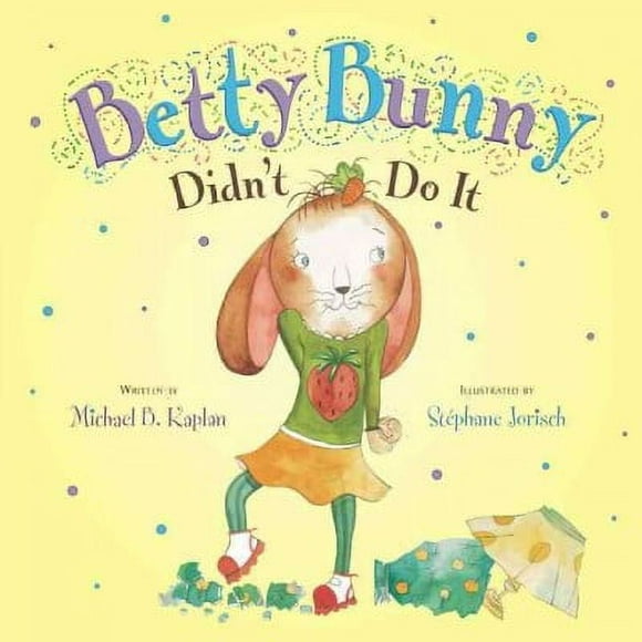 Betty Bunny: Betty Bunny Didn't Do It (Hardcover)