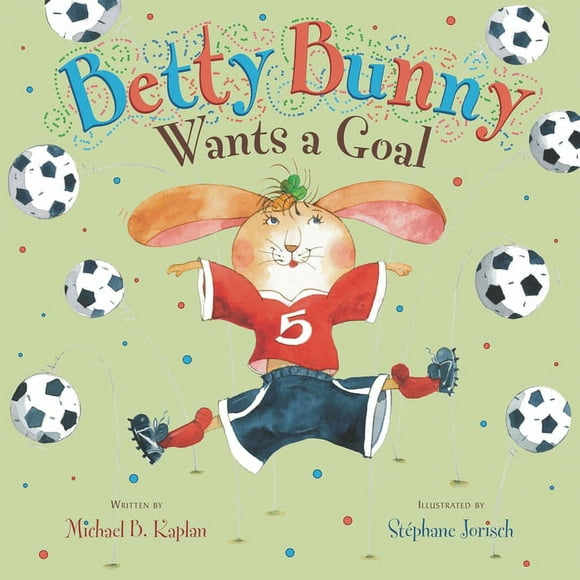 Betty Bunny: Betty Bunny Wants a Goal (Hardcover)