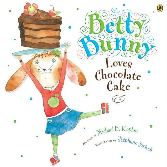 Betty Bunny Loves Chocolate Cake (Paperback)