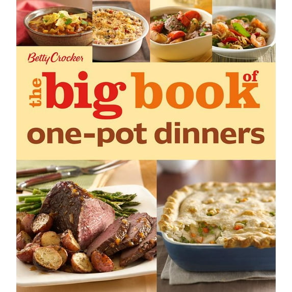 Betty Crocker Big Book: Betty Crocker The Big Book of One-Pot Dinners (Paperback)