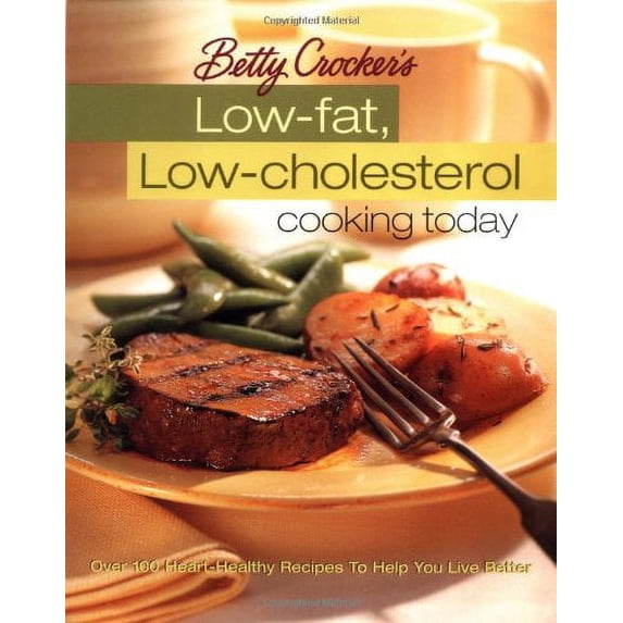 Betty Crocker Cooking: Betty Crocker's Low-Fat, Low-Cholesterol Cooking Today (Hardcover)