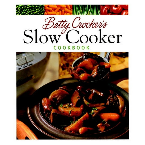 Betty Crocker Cooking Betty Crocker's Slow Cooker Cookbook, (Hardcover)