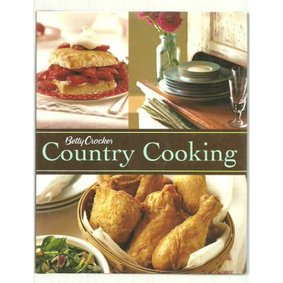 Pre-Owned Betty Crocker Country Cooking (Hardcover) 0470194413 9780470194416