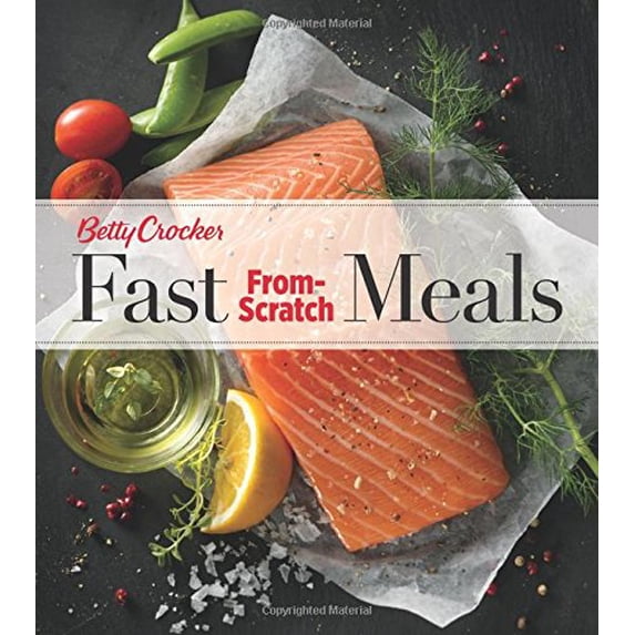 Pre-Owned Betty Crocker Fast From-Scratch Meals (Paperback) 0544714458 9780544714458