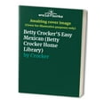 thumbnail image 1 of Pre-Owned Betty Crocker's Easy Mexican Cooking (Betty Crocker Home Library) (Hardcover) 0028603591 9780028603599, 1 of 1