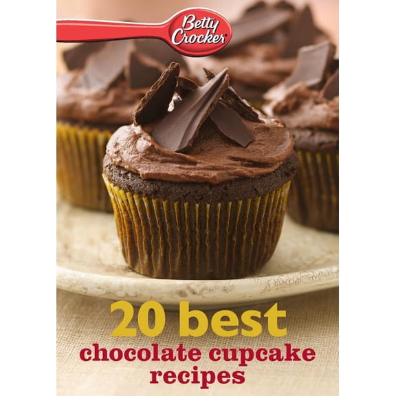 Betty Crocker eBook Minis Betty Crocker 20 Best Chocolate Cupcake Recipes, (Paperback)