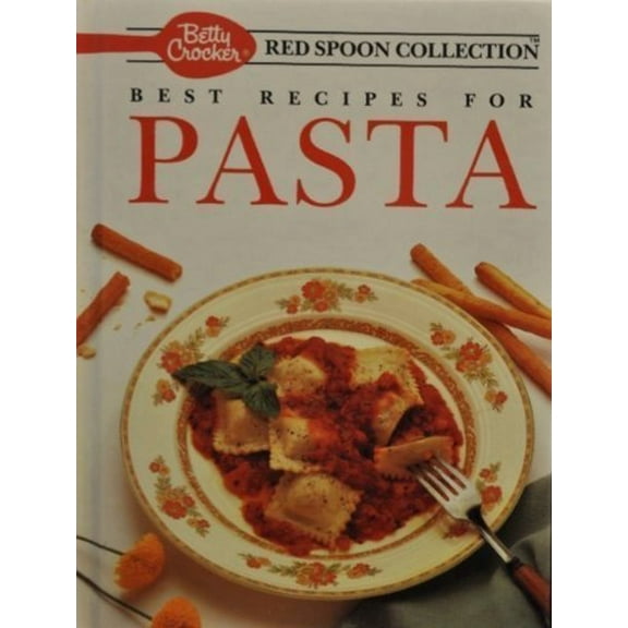 Pre-Owned Betty Crocker's Red Spoon Collection: Pasta (Hardcover) 0130681156 9780130681157