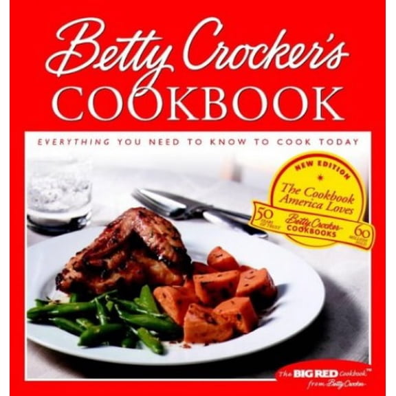 Pre-Owned Betty Crocker's Cookbook: Everything You Need to Know to Cook Today (Hardcover) 0764560794 9780764560798