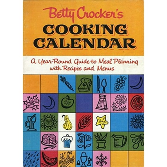 Pre-Owned Betty Crocker's Cooking Calendar: A Year-Round Guide to Meal Planning with Recipes and Menus (Spiral-bound) 0470419636 9780470419632