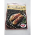 thumbnail image 1 of Pre-Owned Betty Crocker's Mexican Made Easy (Paperback) 0671846914 9780671846916, 1 of 1