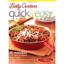 Pre-Owned Betty Crocker's Quick & Easy Cookbook: 30 Minutes or Less to Dinner Every Night (Paperback) 0764539302 9780764539305