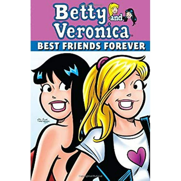 Pre-Owned Betty and Veronica: Best Friends Forever 9781879794764 /