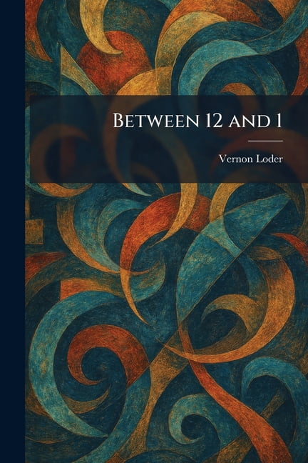 Between 12 and 1, (Paperback)