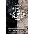 thumbnail image 1 of Between A Rock And A Scarred Place (Paperback), 1 of 1