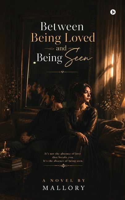 Between Being Loved and Being Seen, (Paperback)