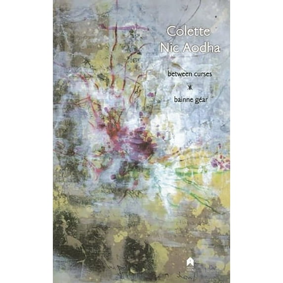 Between Curses: Bainne Gear (Paperback)
